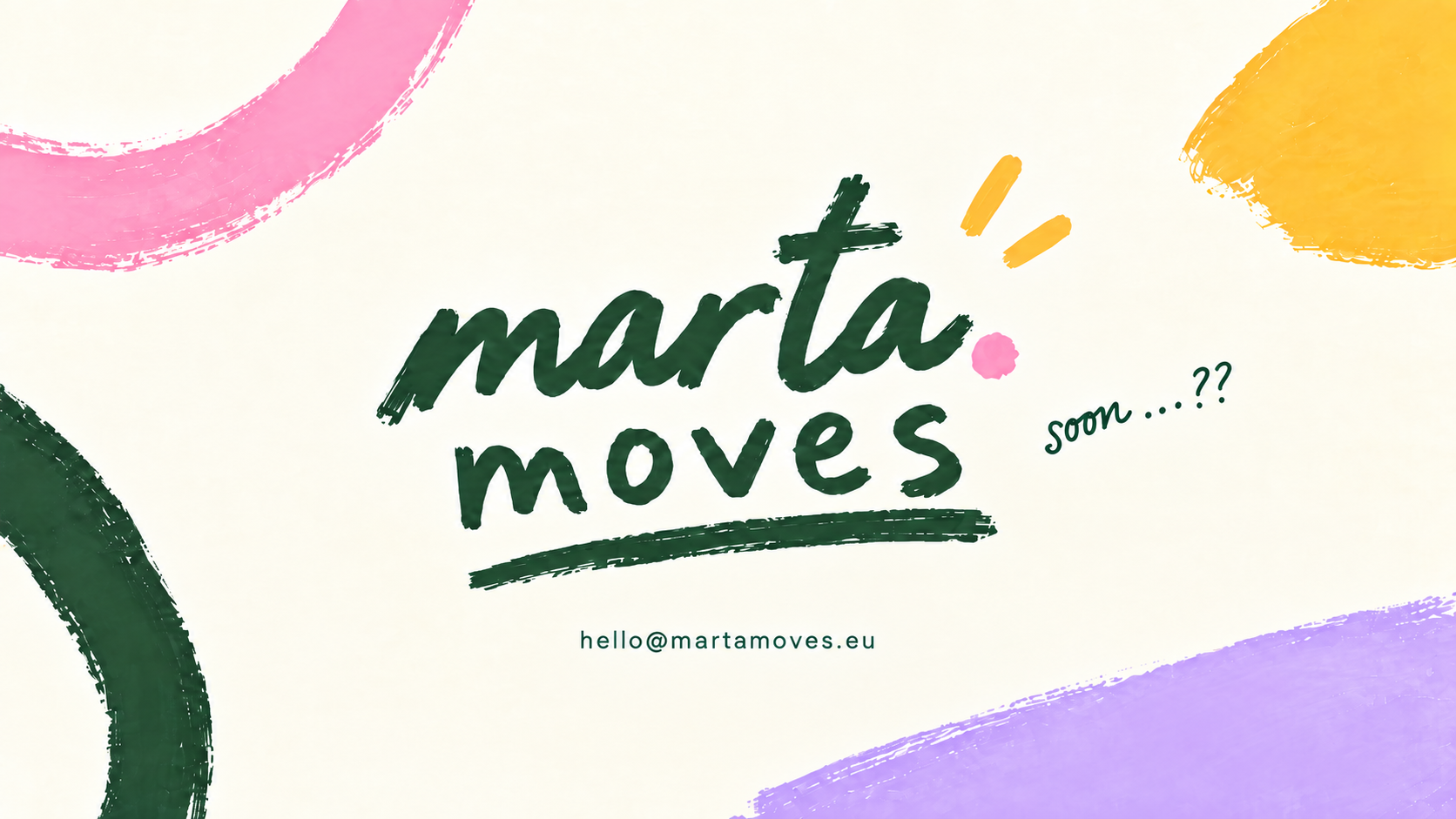 marta. moves — soon...?? — hello@martamoves.eu
